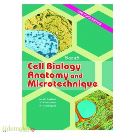 Cell Biology Anatomy and Microtechniques