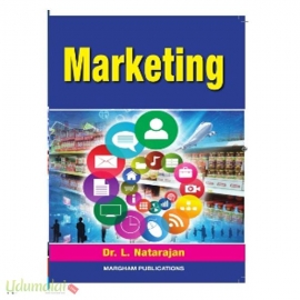  Marketing - For B.com., B.B.A., and B.B.M.(Dr. L. Natarajan )