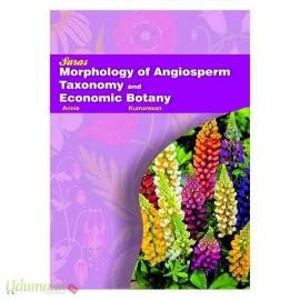 Morphology of Angiosperms, Taxonomy and Economic Botany