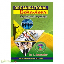 Organisational Behaviour - (Organisational Psychology)(J. Jayasankar)  