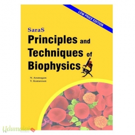 Principles and Techniques in Biophysics