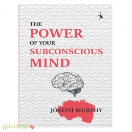 The Power Of the Subconscious Mind 