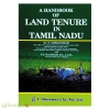 A Handbook of Land Tenure in Tamil Nadu